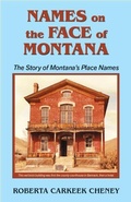 Cover: Names on the Face of Montana - Mountain Press