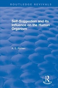 Bild: Self-suggestion and Its Influence on the Human Organism - Routledge