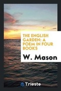 Cover: The English Garden - Trieste Publishing