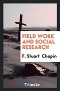 Cover: Field Work and Social Research - Trieste Publishing