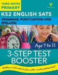 Cover: English SATs 3-Step Test Booster Grammar, Punctuation and Spelling: York Notes for KS2 - Pearson Education Limited