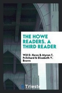 Enlarge image Cover: The Howe Readers. a Third Reader - Trieste Publishing