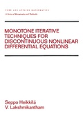 Cover: Monotone Iterative Techniques for Discontinuous Nonlinear Differential Equations - Routledge