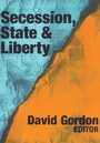 Cover: Secession, State, and Liberty - Routledge