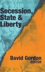 Cover: Secession, State, and Liberty - Routledge