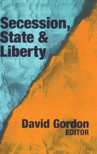 Enlarge image Cover: Secession, State, and Liberty - Routledge