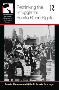 Enlarge image Cover: Rethinking the Struggle for Puerto Rican Rights - Routledge