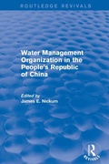 Cover: Revival: Water Management Organization in the People's Republic of China (1982) - Routledge