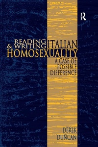 Enlarge image Cover: Reading and Writing Italian Homosexuality - Routledge