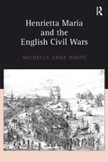 Cover: Henrietta Maria and the English Civil Wars - Routledge