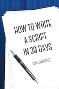 Cover: How To Write A Script in 30 Days - Lulu.com