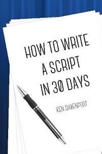 Enlarge image Cover: How To Write A Script in 30 Days - Lulu.com
