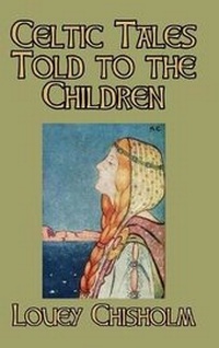 Enlarge image Cover: Celtic Tales Told to the Children - Blurb