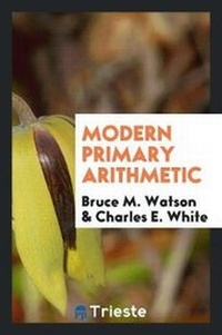 Enlarge image Cover: Modern Primary Arithmetic - Trieste Publishing