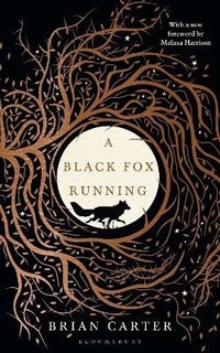 Enlarge image Cover: A Black Fox Running - Bloomsbury Publishing PLC