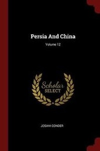 Abbildung von: Persia and China; Volume 12 - Andesite Press