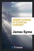 Cover: Observations in Clinical Surgery - Trieste Publishing