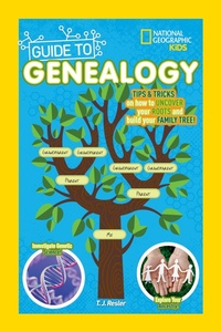 Abbildung von: National Geographic Kids Guide to Genealogy - National Geographic Kids