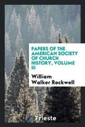 Cover: Papers of the American Society of Church History - Trieste Publishing