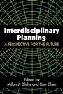 Cover: Interdisciplinary Planning - Transaction Publishers