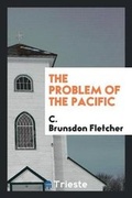 Cover: The Problem of the Pacific - Trieste Publishing