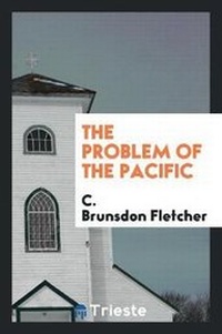 Enlarge image Cover: The Problem of the Pacific - Trieste Publishing