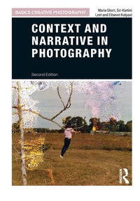 Enlarge image Cover: Context and Narrative in Photography - Bloomsbury Visual Arts