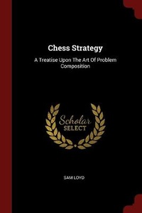 Enlarge image Cover: Chess Strategy - Andesite Press