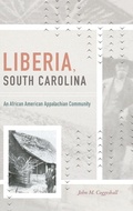 Cover: Liberia, South Carolina - The University of North Carolina Press