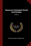 Cover: Thesaurus of English Words and Phrases; Volume 1 - Andesite Press