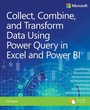 Cover: Collect, Combine, and Transform Data Using Power Query in Excel and Power BI - Microsoft Press