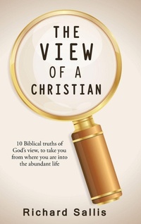 Enlarge image Cover: The View of a Christian - Westbow Press