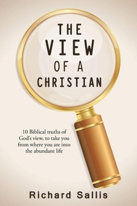 Enlarge image Cover: The View of a Christian - Westbow Press