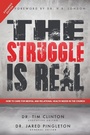 Cover: The Struggle Is Real - WestBow Press