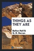 Cover: Things as They Are - Trieste Publishing