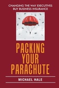 Cover: Packing Your Parachute - Xlibris