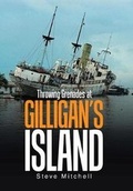 Cover: Throwing Grenades at Gilligan's Island - Xlibris
