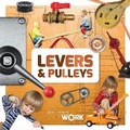 Cover: Levers & Pulleys - BookLife Publishing