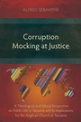 Cover: Corruption Mocking at Justice - Langham Monographs
