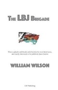 Cover: The LBJ Brigade - CSF Publishing