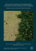 Cover: News Media Coverage of Environmental Challenges in Latin America and the Caribbean - Palgrave Macmillan