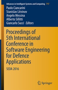 Enlarge image Cover: Proceedings of 5th International Conference in Software Engineering for Defence Applications - Springer