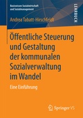 Bild: Öffentliche Steuerung und Gestaltung der kommunalen Sozialverwaltung im Wandel - Springer VS