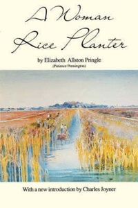 Enlarge image Cover: A Woman Rice Planter - University of South Carolina Press