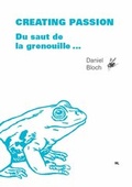 Cover: Creating Passion - Du saut de la grenouille ... - Editions Weblaw