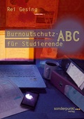 Cover: Burnoutschutz-ABC f&uuml;r Studierende - sonderpunkt Verlag