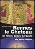Cover: Rennes le Chateau. Dal Vangelo perduto dei Cainiti alle sette segrete - Biblioteca dei misteri;Edizioni Mediterranee