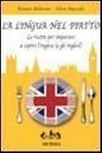 Abbildung von: La lingua nel piatto - Gruppo Editoriale Mursia