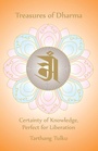 Cover: Treasures of Dharma: Certainty of Knowledge, Perfect for Liberation - Distributed via Smashwords