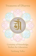 Cover: Treasures of Dharma: Certainty of Knowledge, Perfect for Liberation - Distributed via Smashwords